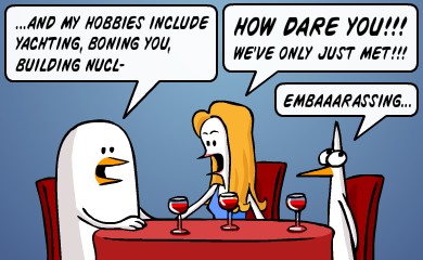 and my hobbies include yachting, boning you, building... - how dare you! we've only just met! - embarassing.. and my hobbies include yachting, boning you, building... - how dare you! we've only just met! - embarassing...
