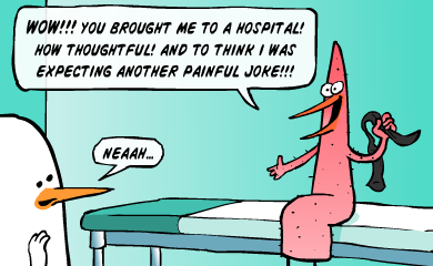 Wow!!! You brought me to a hospital! How Thoughtful! And to think I was expecting another painful joke!!! Wow!!! You brought me to a hospital! How Thoughtful! And to think I was expecting another painful joke!!!