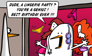 Dude, a lingerie party??? You're a genius! Best birthday ever!!! PDude, a lingerie party??? You're a genius! Best birthday ever!!!