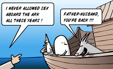 I never allowed sex aboard the ark all these years! Father-husband, you're back!!! I never allowed sex aboard the ark all these years! Father-husband, you're back!!!