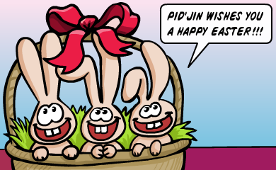 Pid'jin wishes you a happy easter!!!