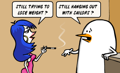 Still trying to lose weight? - Still hanging out with sailors? Still trying to lose weight? - Still hanging out with sailors?