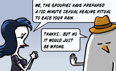 We, the groupies, have prepared a 120 minute sexual healing ritual to ease your pain. Thanks, but no. It would just be wrong. We, the groupies, have prepared a 120 minute sexual healing ritual to ease your pain. Thanks, but no. It would just be wrong.