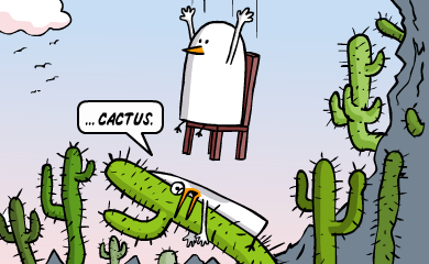 ...cactus. ...cactus.