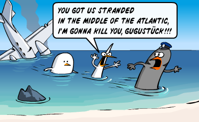 You got us stranded in the middle of the Atlantic, I'm gonna kill you, Gugustuck!!! You got us stranded in the middle of the Atlantic, I'm gonna kill you, Gugustuck!!!