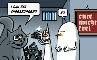 I can has cheezburger? - No. .