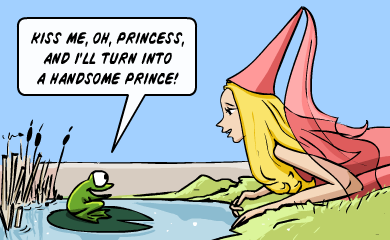 Kiss me oh princess, and i'll turn into a handsome prince! Kiss me oh princess, and i'll turn into a handsome prince!