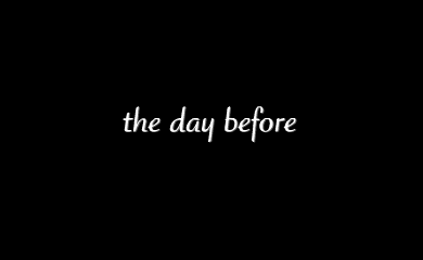 The day before The day before